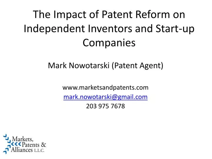 the impact of patent reform on independent inventors and start up companies