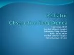 Pediatric Obstructive Sleep Apnea - slide 1