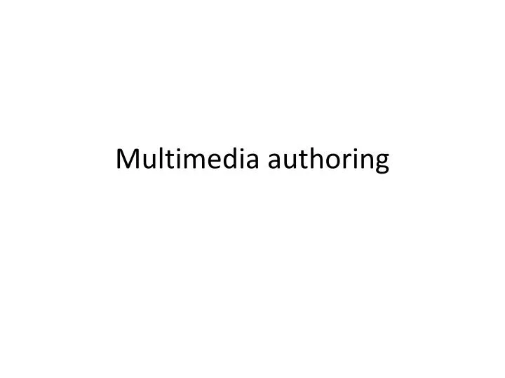multimedia authoring
