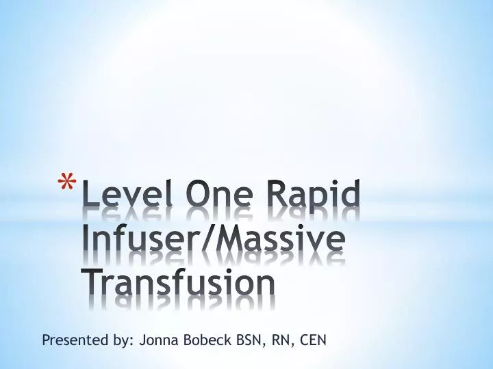 level one rapid infuser massive transfusion