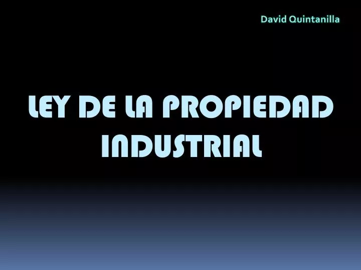 ley de la propiedad industrial