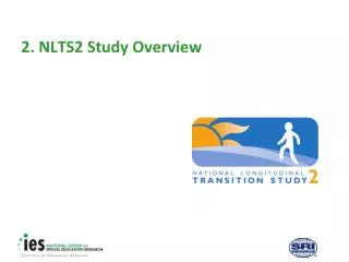 2. NLTS2 Study Overview
