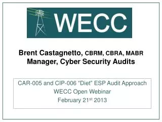Brent Castagnetto, CBRM, CBRA, MABR Manager, Cyber Security Audits