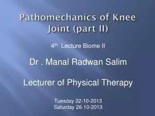 Pathomechanics of Knee Joint (part II)