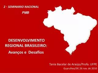 DESENVOLVIMENTO REGIONAL BRASILEIRO: Avanços e Desafios