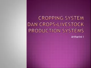 CROPPING SYSTEM dan crops-livestock production systems