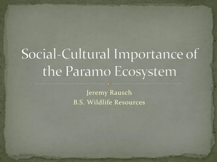 social cultural importance of the paramo ecosystem