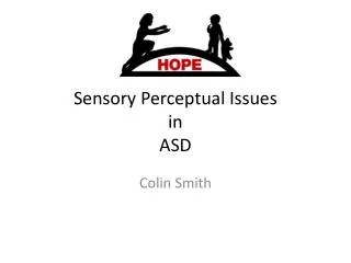Sensory Perceptual Issues in ASD