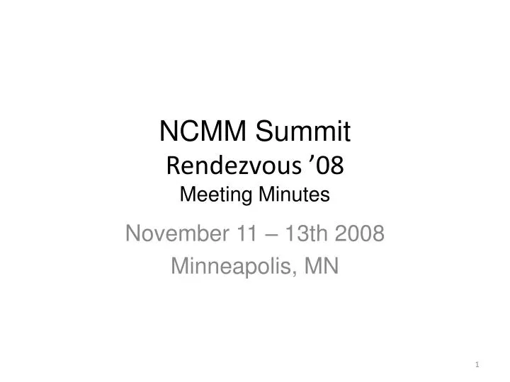 ncmm summit rendezvous 08 meeting minutes