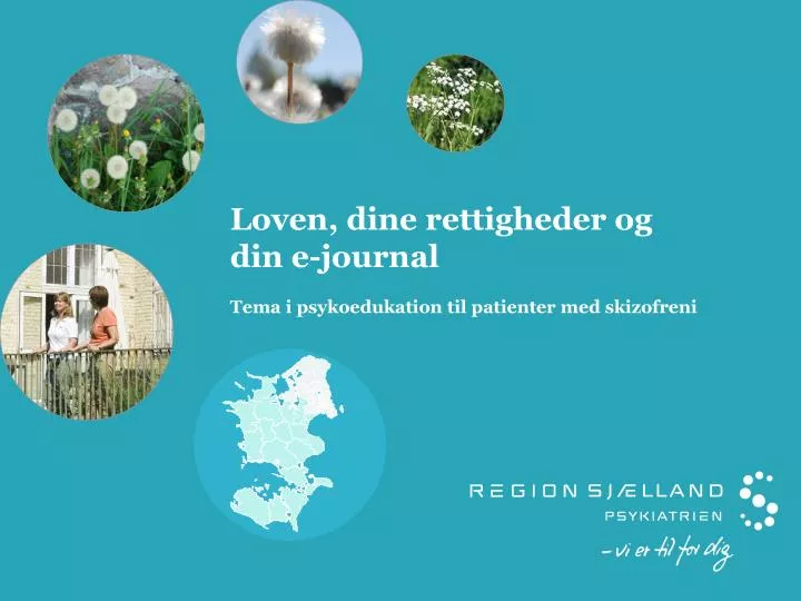 loven dine rettigheder og din e journal tema i psykoedukation til patienter med skizofreni