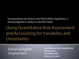 Using Quantitative Risk Assessment and Accounting for Variability and Uncertainty
