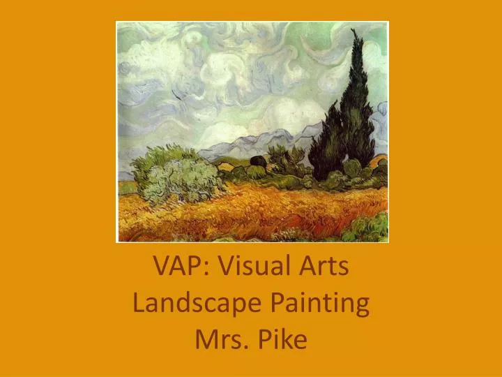 vap visual arts landscape painting mrs pike