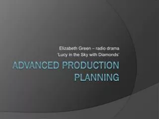Advanced production planning