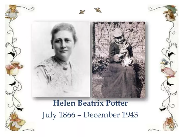 helen beatrix potter july 1866 december 1943