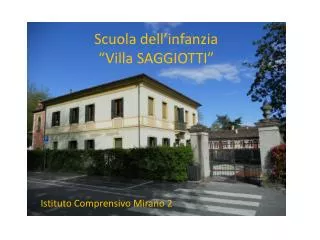 Scuola dell’infanzia “Villa SAGGIOTTI”