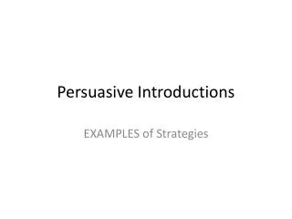 Persuasive Introductions