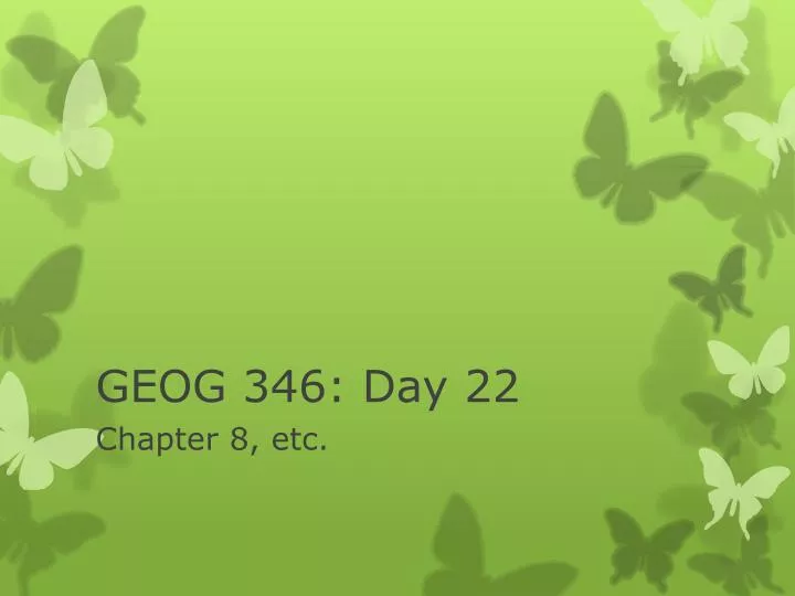 geog 346 day 22