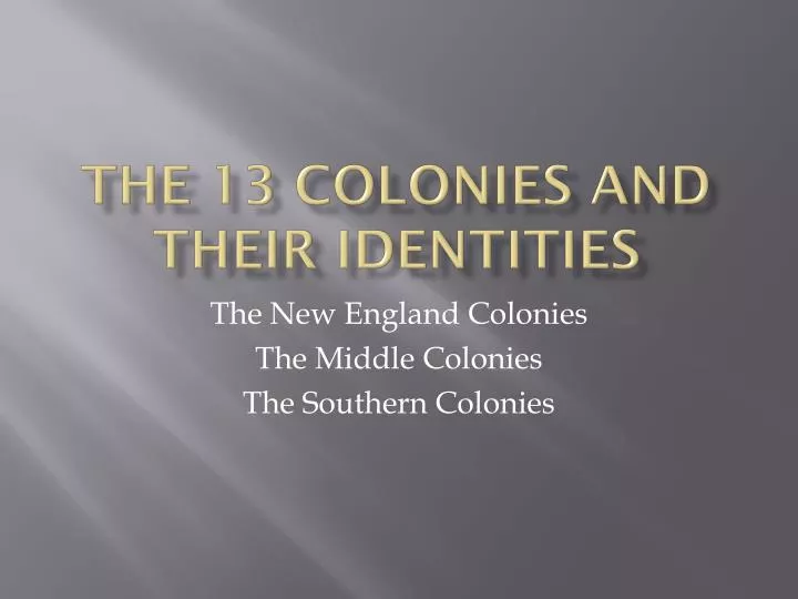 the 13 colonies and their identities