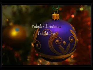 Polish Christmas Traditions