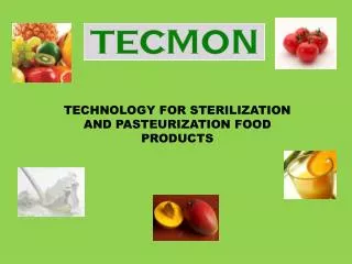 TECHNOLOGY FOR STERILIZATION AND PASTEURIZATION FOOD PRODUCTS