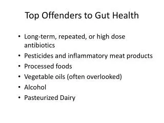 Top Offenders to Gut Health