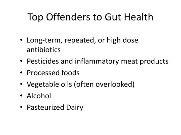 top offenders to gut health