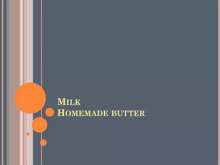 milk homemade butter
