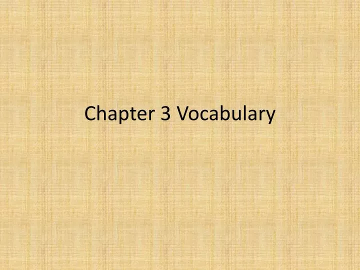 chapter 3 vocabulary