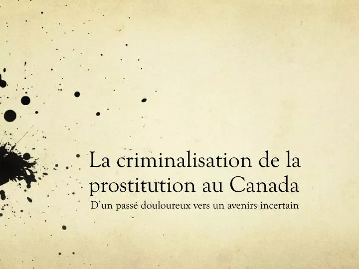 la criminalisation de la prostitution au canada
