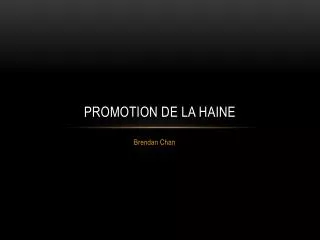 promotion de la haine