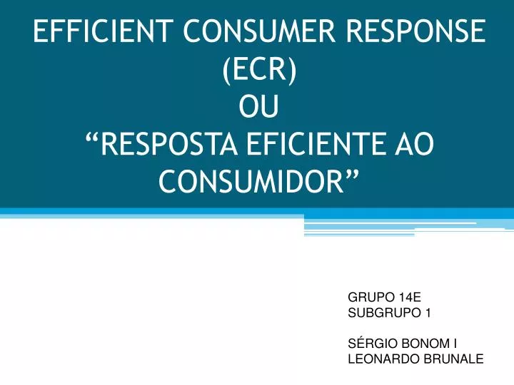 efficient consumer response ecr ou resposta eficiente ao consumidor