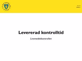 levererad kontrolltid
