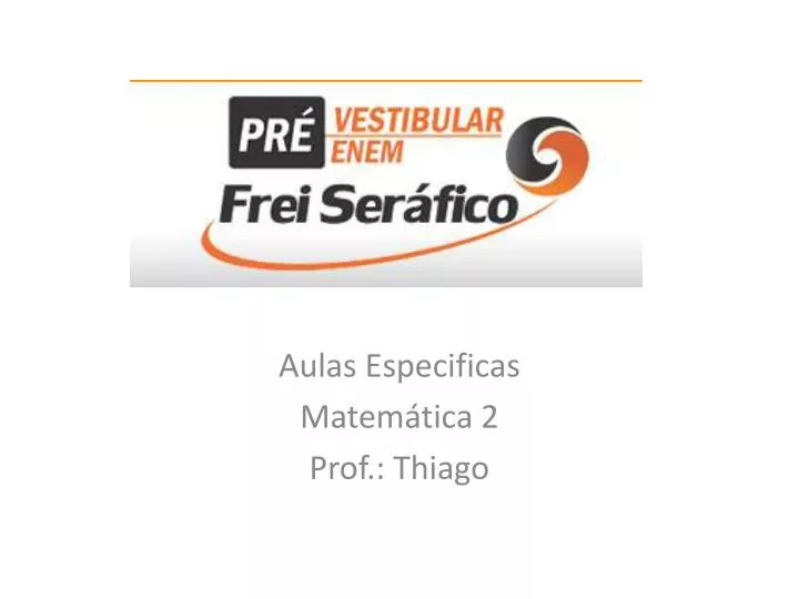 aulas especificas matem tica 2 prof thiago