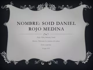 nombre soid daniel rojo medina