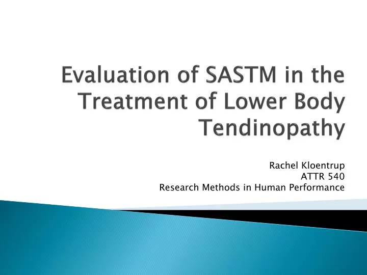 evaluation of sastm in the treatment of lower body tendinopathy