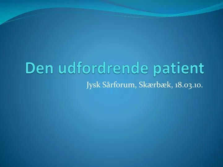 den udfordrende patient