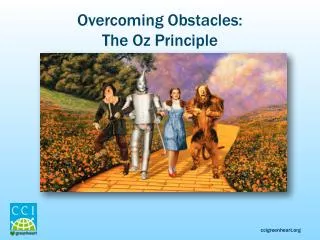 Overcoming Obstacles: The Oz Principle