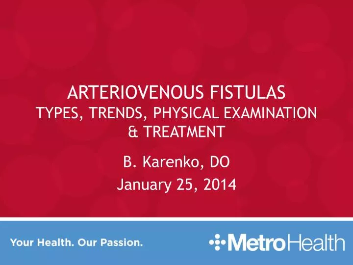 arteriovenous fistulas types trends physical examination treatment