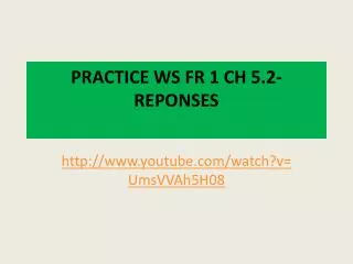 practice ws fr 1 ch 5 2 reponses