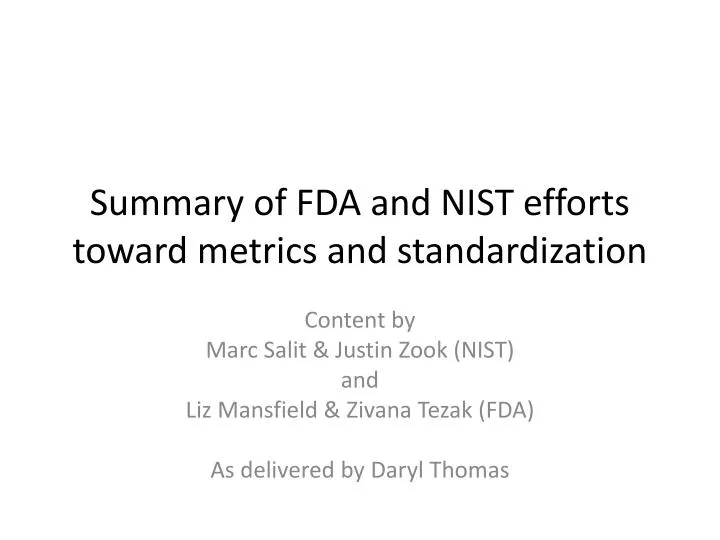 summary of fda and nist efforts toward metrics and standardization