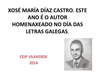 xos mar a d az castro este ano o autor homenaxeado no d a das letras galegas