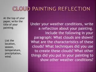 Cloud painting reflection