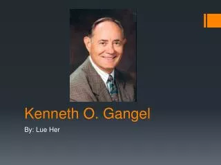 Kenneth O. Gangel