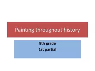 Painting throughout history
