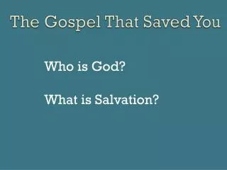 The Gospel That Saved You