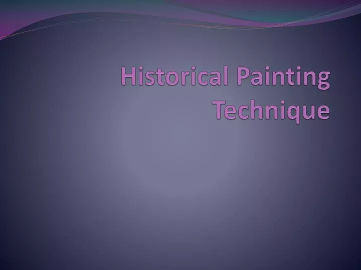 historical painting technique