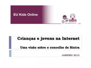 Crianças e jovens na Internet Uma visão sobre o concelho de Sintra