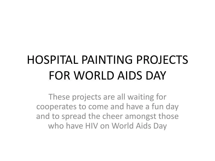 hospital painting projects for world aids day