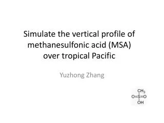 Simulate the vertical profile of methanesulfonic acid (MSA) over tropical Pacific