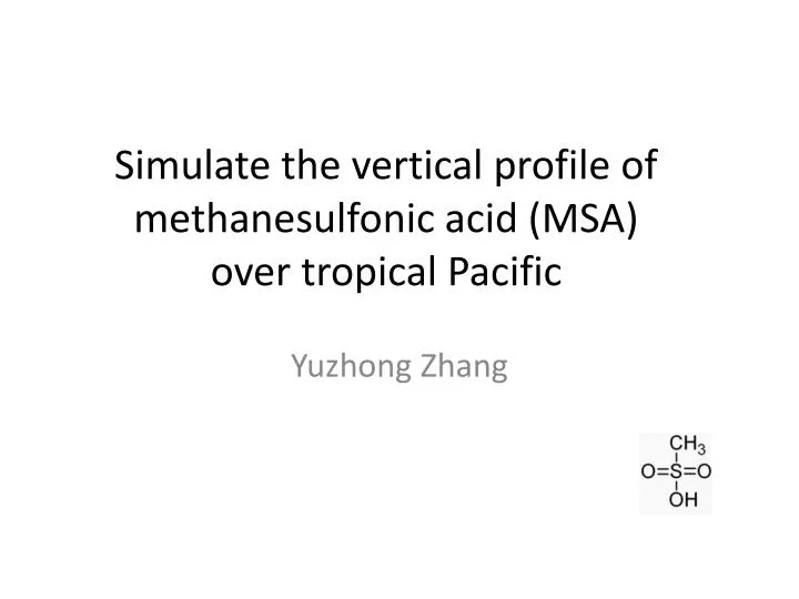 simulate the vertical profile of methanesulfonic acid msa over tropical pacific